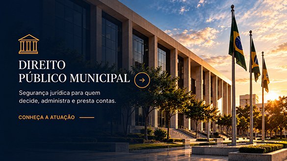 Conheça nossa atuação em Direito Publico municipal